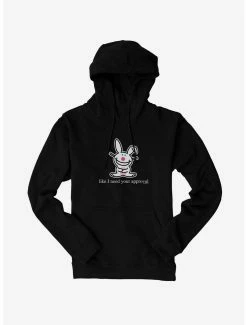 It's Happy Bunny Don't Need Your Approval Hoodie